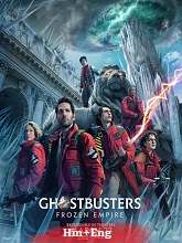 Ghostbusters Frozen Empire (2024) HDRip [Hindi (HQ Clean) + Eng] Dubbed Movie Watch Online Free